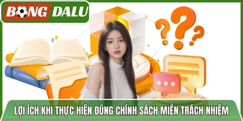 Lợi ích khi thực hiện đúng chính sách miễn trách nhiệm